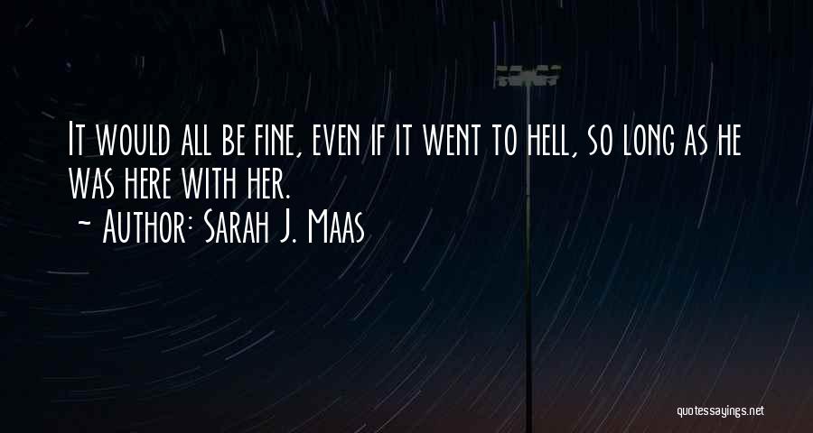 Queen Of Shadows Quotes By Sarah J. Maas