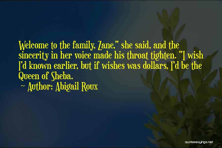 Queen Of Sheba Quotes By Abigail Roux