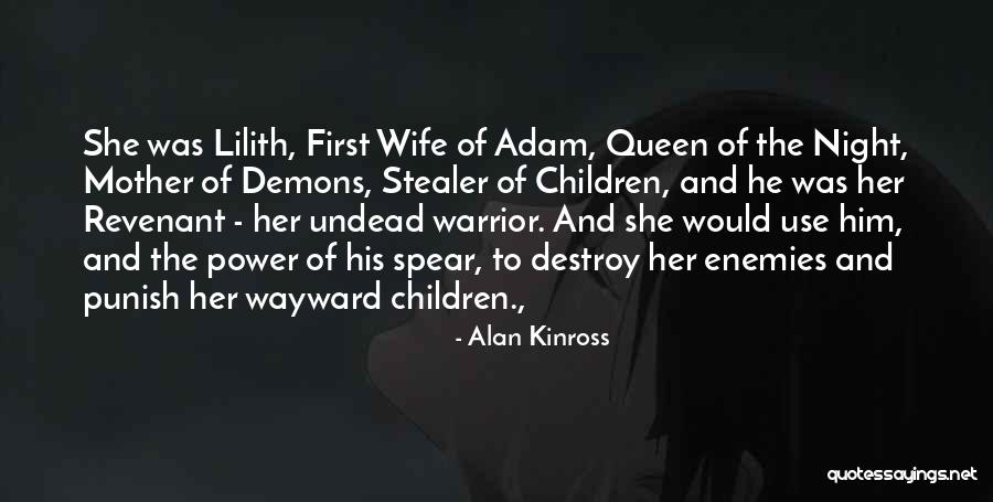 Queen Of The Night Quotes By Alan Kinross Queen Of The Night Quotes By Alan Kinross