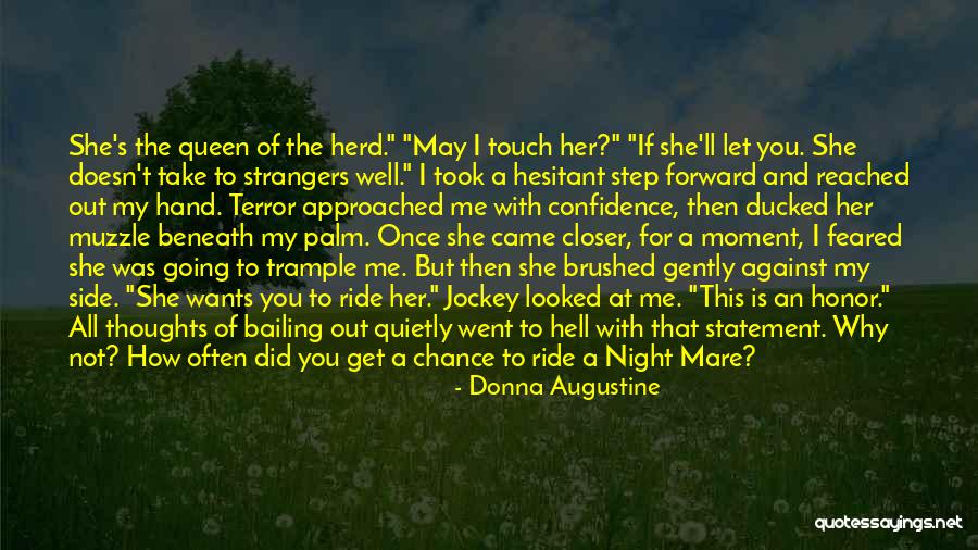Queen Of The Night Quotes By Donna Augustine Queen Of The Night Quotes By Donna Augustine