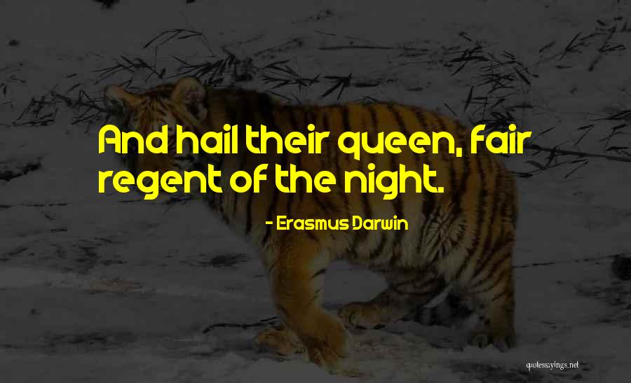 Queen Of The Night Quotes By Erasmus Darwin Queen Of The Night Quotes By Erasmus Darwin