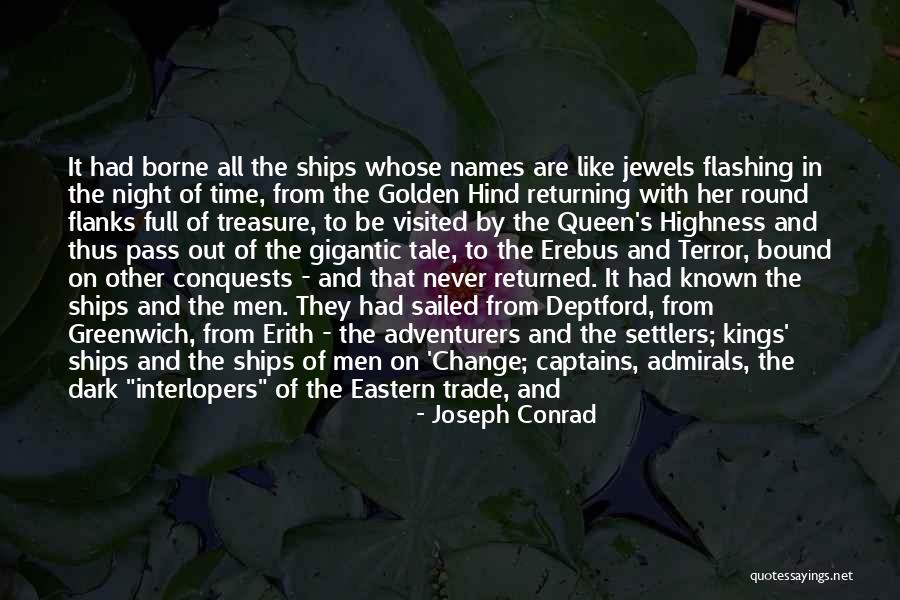 Queen Of The Night Quotes By Joseph Conrad Queen Of The Night Quotes By Joseph Conrad