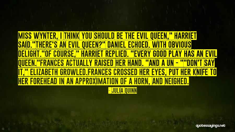 Queen Of The Night Quotes By Julia Quinn Queen Of The Night Quotes By Julia Quinn