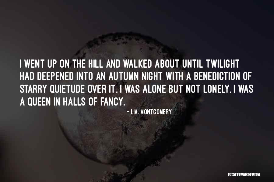 Queen Of The Night Quotes By L.M. Montgomery Queen Of The Night Quotes By L.M. Montgomery
