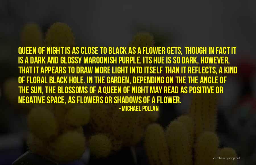Queen Of The Night Quotes By Michael Pollan Queen Of The Night Quotes By Michael Pollan