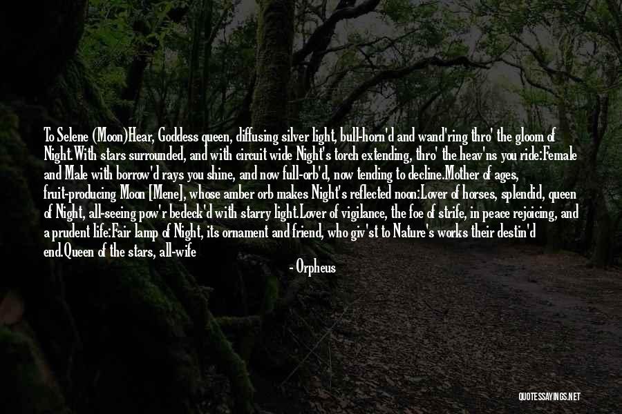 Queen Of The Night Quotes By Orpheus Queen Of The Night Quotes By Orpheus