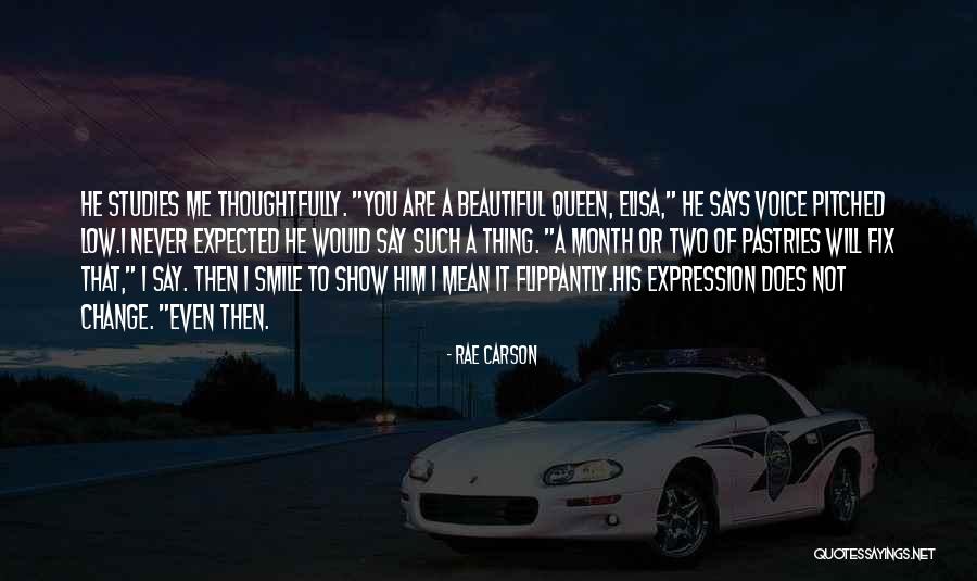 Queen Of Thorns Quotes By Rae Carson Queen Of Thorns Quotes By Rae Carson