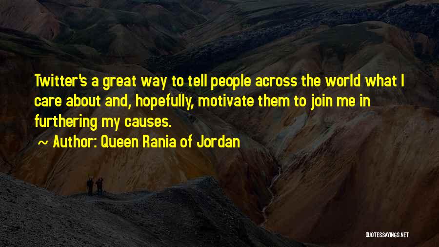 Queen Rania Of Jordan Quotes 1067654