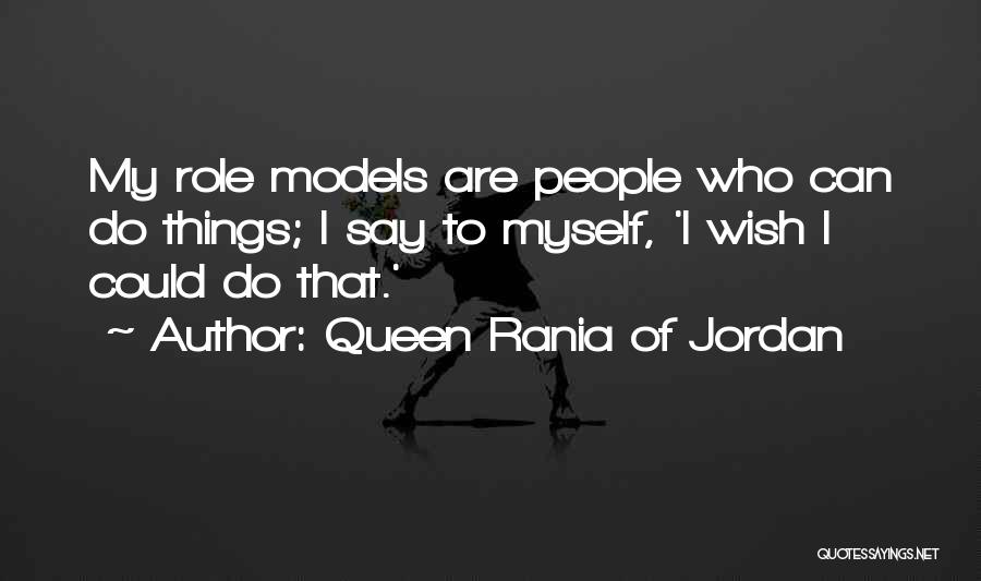 Queen Rania Of Jordan Quotes 1391791