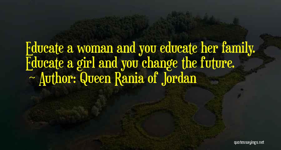 Queen Rania Of Jordan Quotes 388908