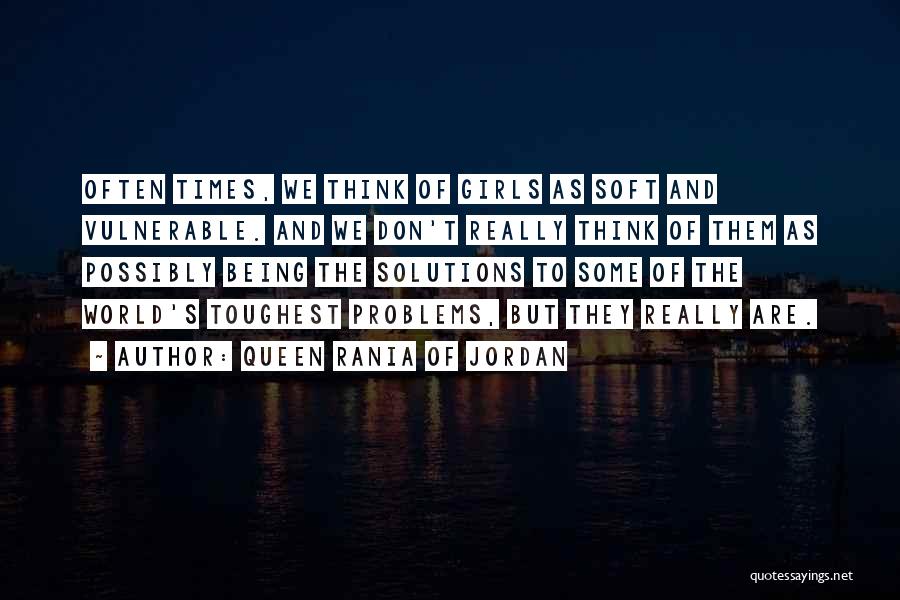 Queen Rania Of Jordan Quotes 460595