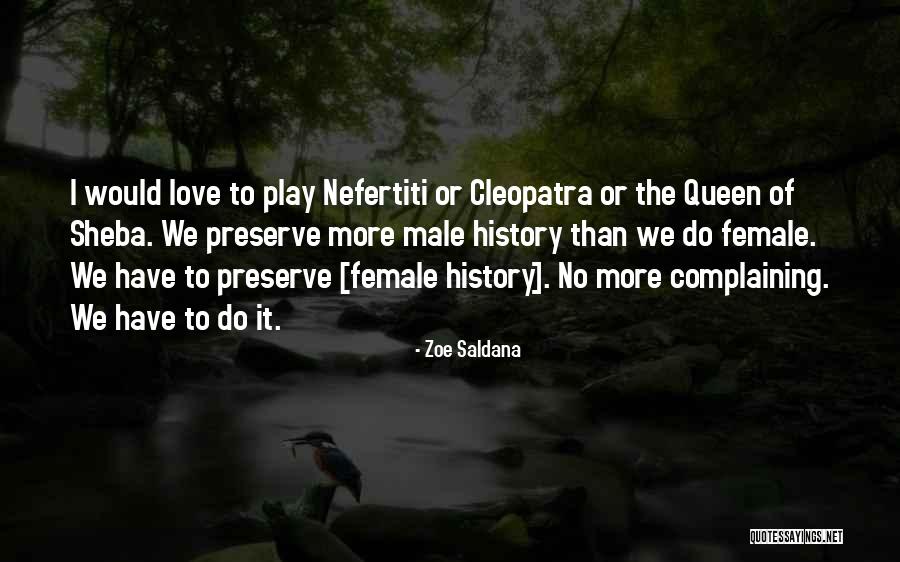 Queen Sheba Quotes By Zoe Saldana Queen Sheba Quotes By Zoe Saldana