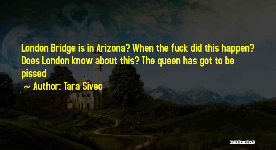 Queen Tara Quotes By Tara Sivec