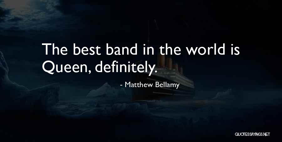 Queen The Band Quotes By Matthew Bellamy