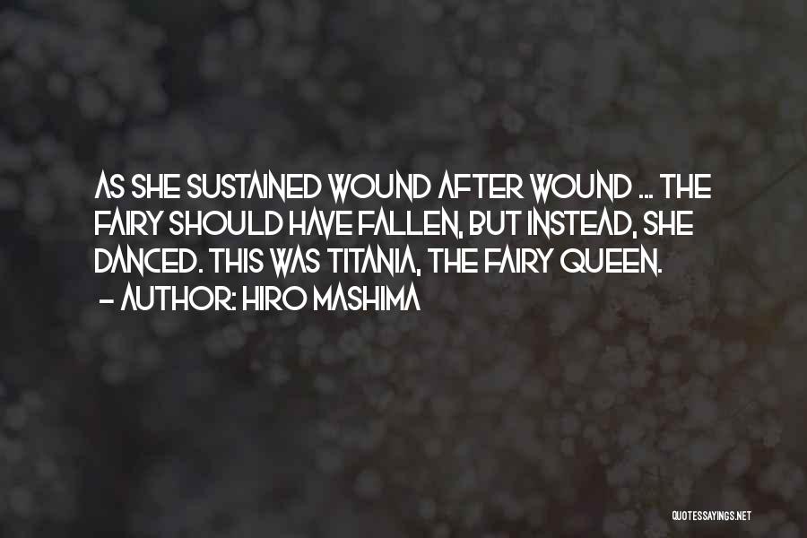 Queen Titania Quotes By Hiro Mashima