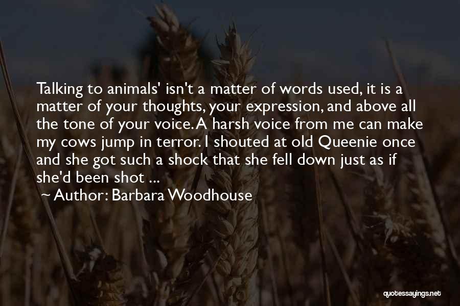Queenie Quotes By Barbara Woodhouse