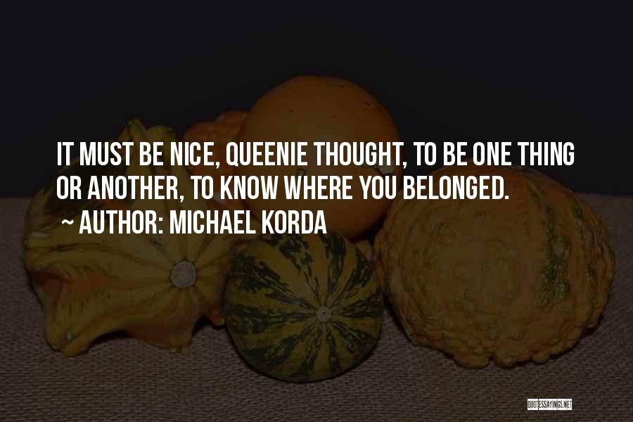 Queenie Quotes By Michael Korda