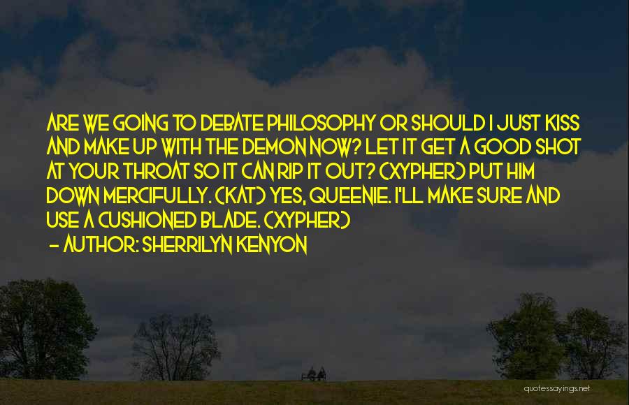 Queenie Quotes By Sherrilyn Kenyon