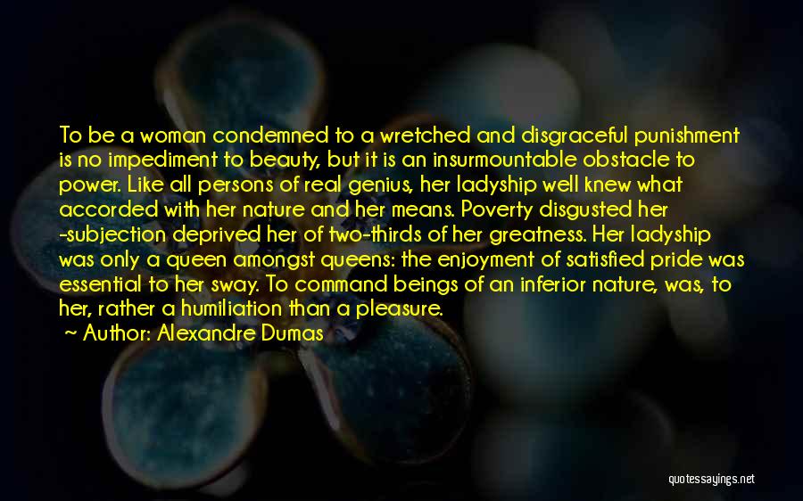 Queens And Beauty Quotes By Alexandre Dumas