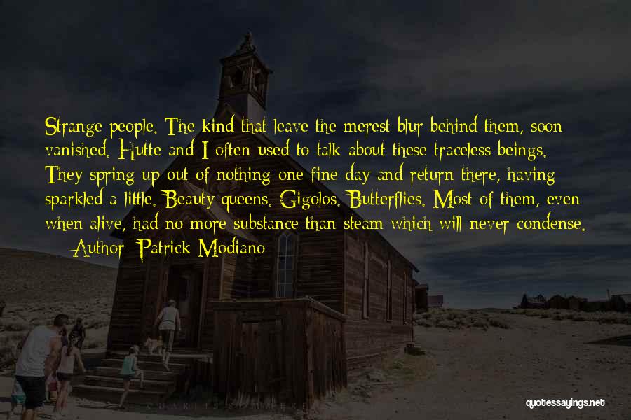 Queens And Beauty Quotes By Patrick Modiano