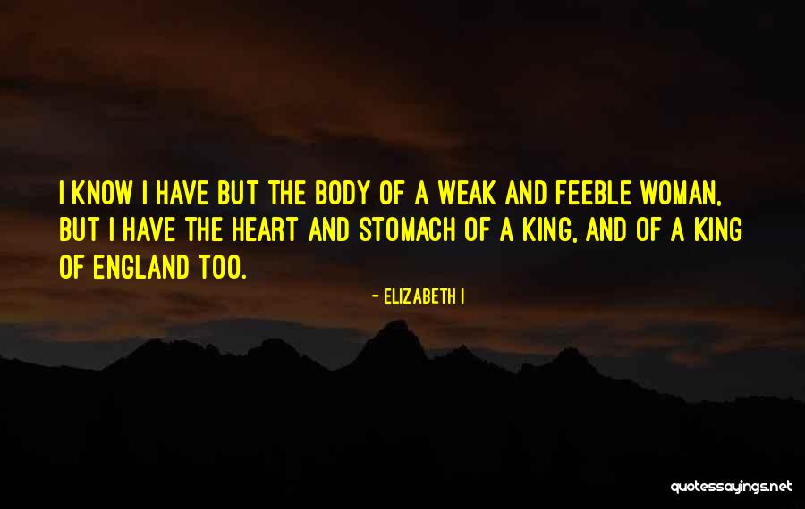 Queens Strength Quotes By Elizabeth I Queens Strength Quotes By Elizabeth I