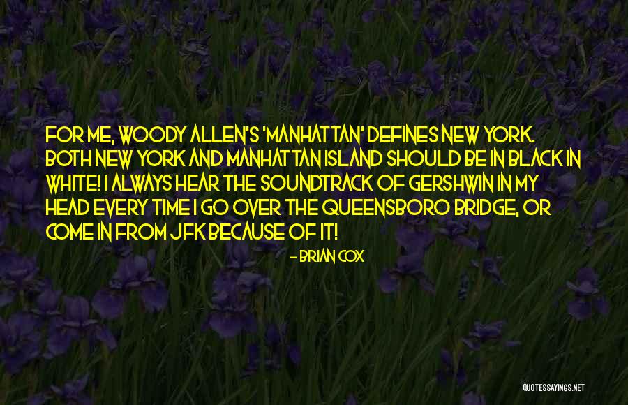 Queensboro Quotes By Brian Cox Queensboro Quotes By Brian Cox