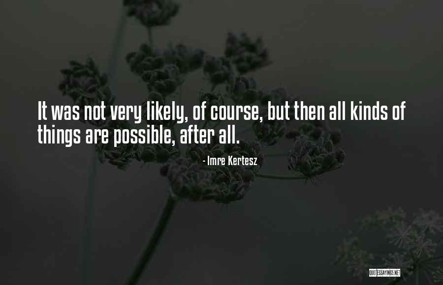 Queensbury Country Quotes By Imre Kertesz Queensbury Country Quotes By Imre Kertesz