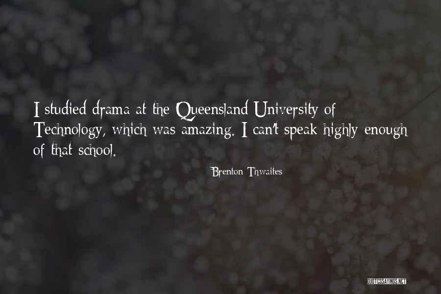 Queensland Quotes By Brenton Thwaites