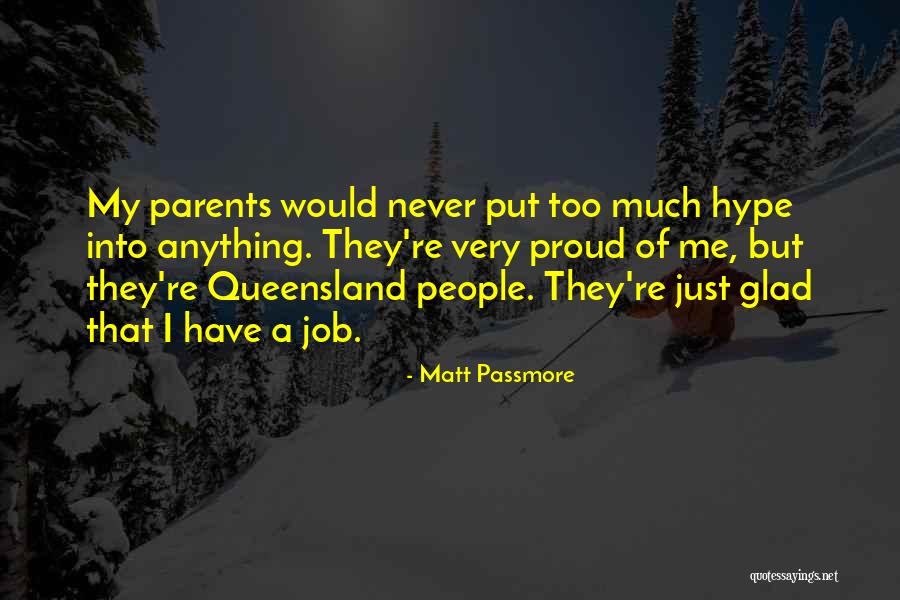 Queensland Quotes By Matt Passmore