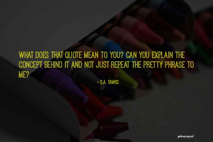 Queensland Quotes By S.A. Tawks