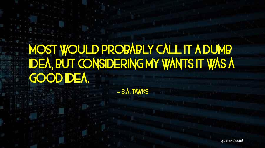 Queensland Quotes By S.A. Tawks