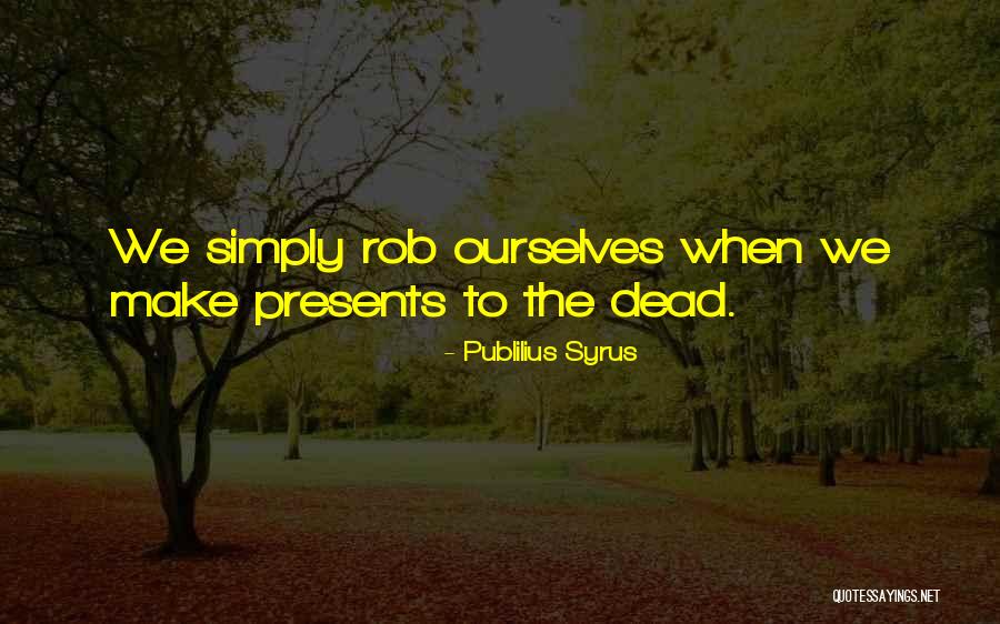 Queer Fiction Quotes By Publilius Syrus Queer Fiction Quotes By Publilius Syrus