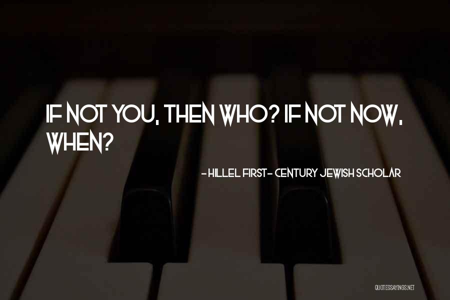 Queer Politics Quotes By Hillel First- Century Jewish Scholar Queer Politics Quotes By Hillel First- Century Jewish Scholar