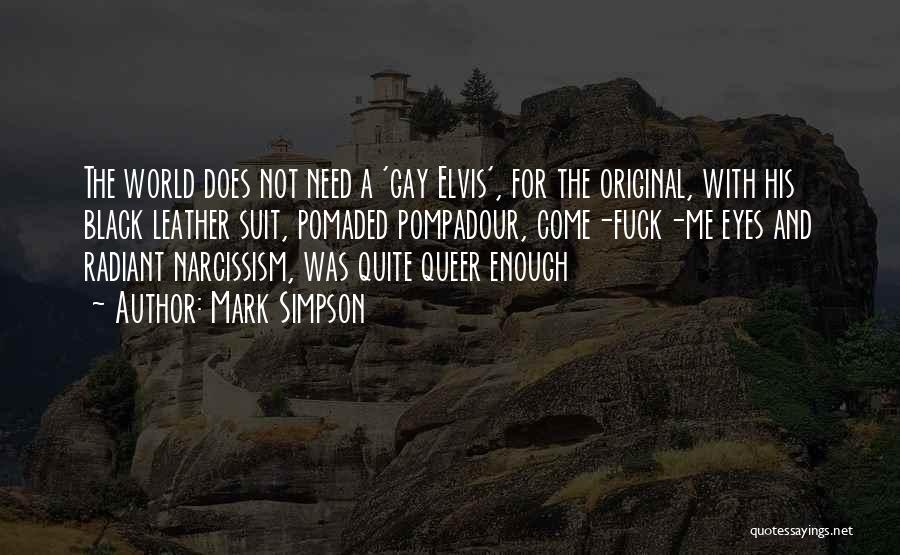 Queer Quotes By Mark Simpson