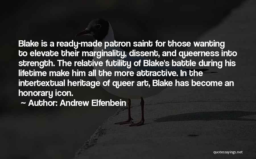 Queerness Quotes By Andrew Elfenbein