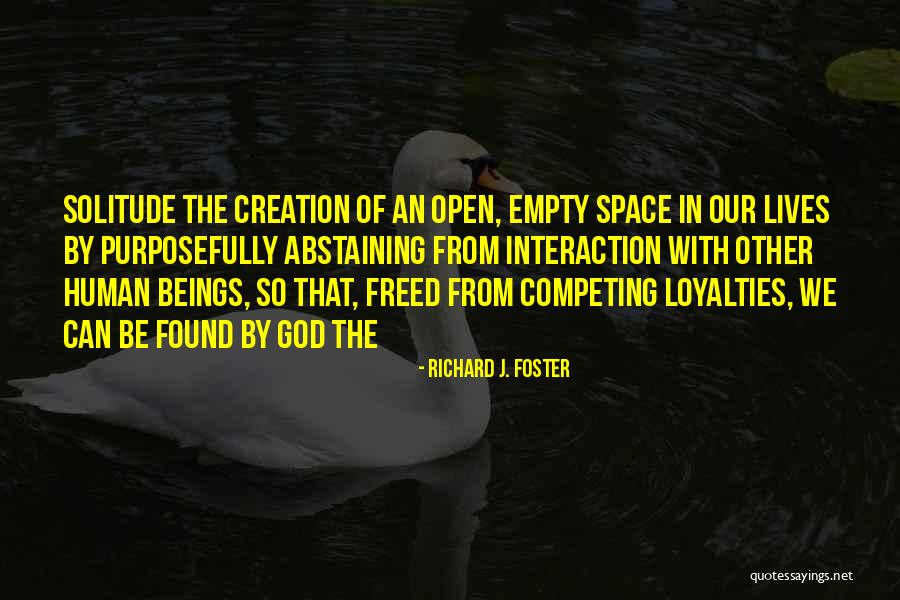 Quehenberger Salzburg Quotes By Richard J. Foster Quehenberger Salzburg Quotes By Richard J. Foster