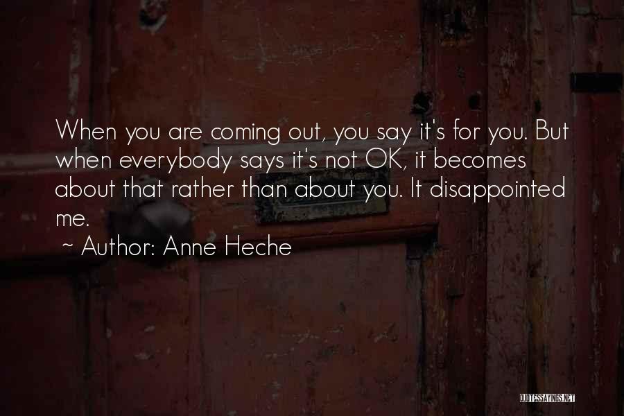 Queijeiro Quotes By Anne Heche