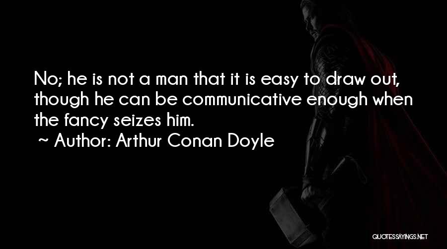 Queimadas Amazonia Quotes By Arthur Conan Doyle