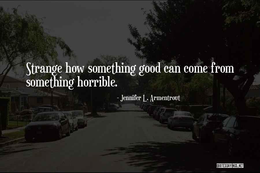 Queiroga Construction Quotes By Jennifer L. Armentrout