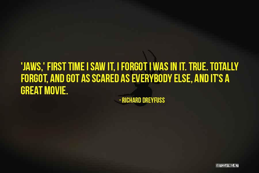 Quejandos Quotes By Richard Dreyfuss Quejandos Quotes By Richard Dreyfuss