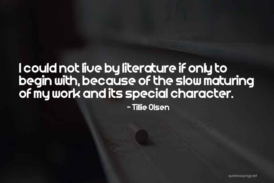Quejandos Quotes By Tillie Olsen Quejandos Quotes By Tillie Olsen