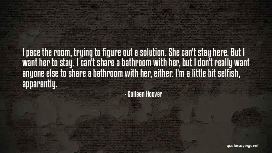 Quejandote Quotes By Colleen Hoover Quejandote Quotes By Colleen Hoover