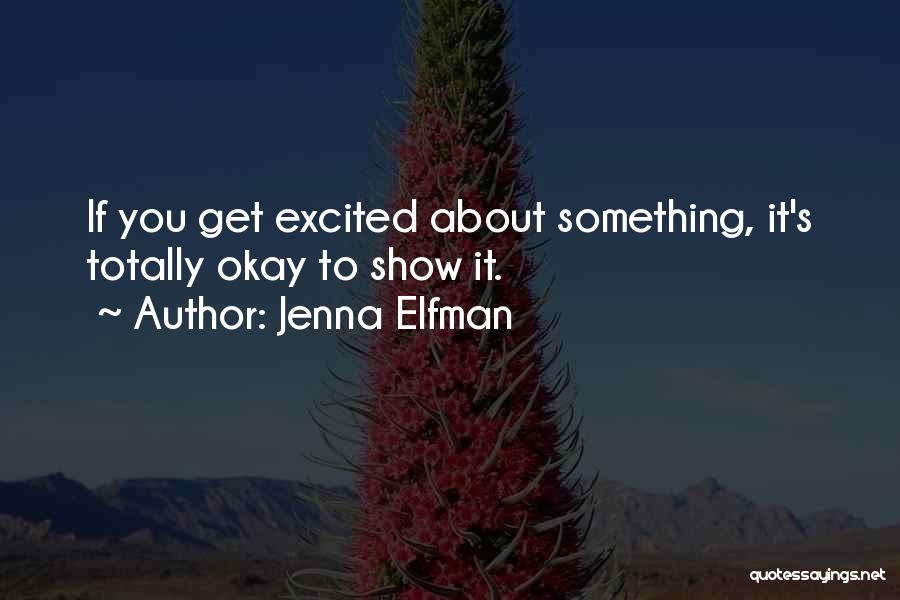 Quejo Definicion Quotes By Jenna Elfman