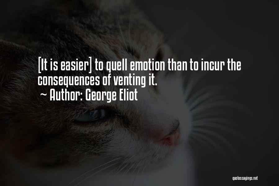 Quell Quotes By George Eliot