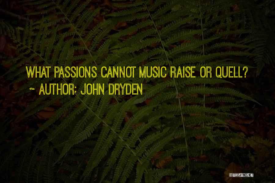 Quell Quotes By John Dryden