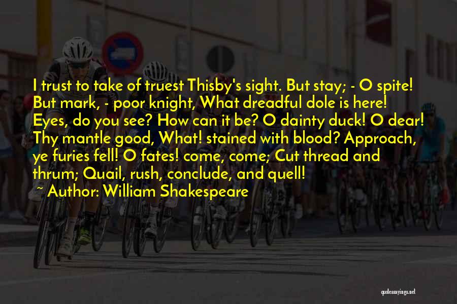 Quell Quotes By William Shakespeare