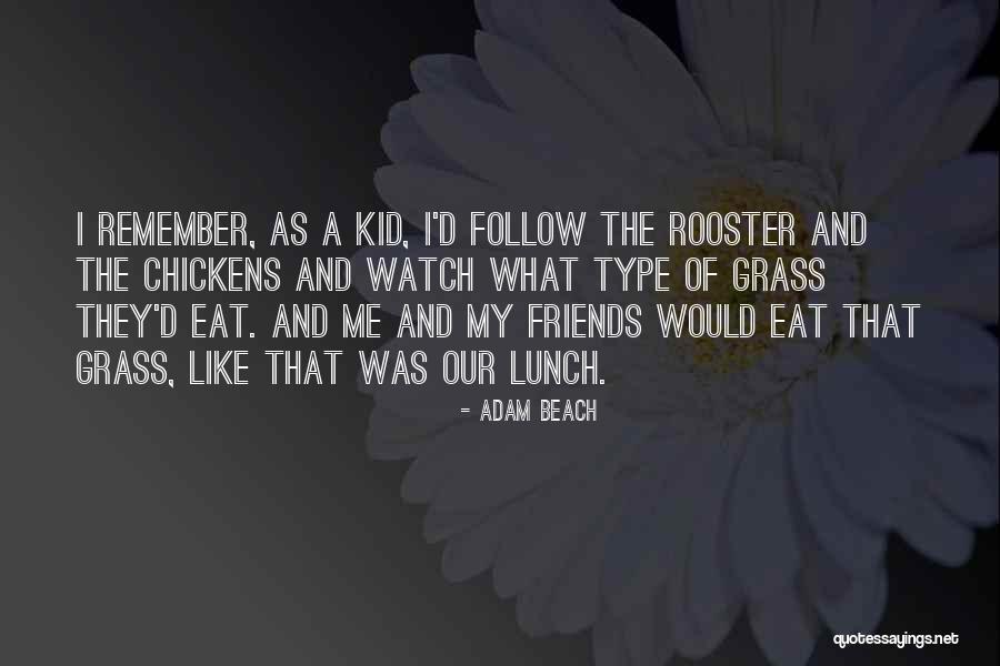 Queller Drive Quotes By Adam Beach Queller Drive Quotes By Adam Beach
