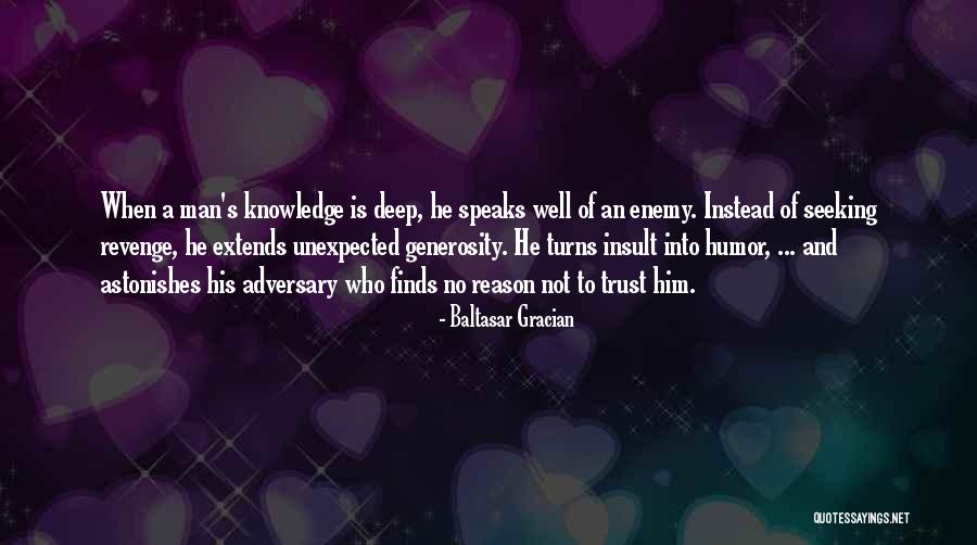 Quelli Erano Quotes By Baltasar Gracian Quelli Erano Quotes By Baltasar Gracian