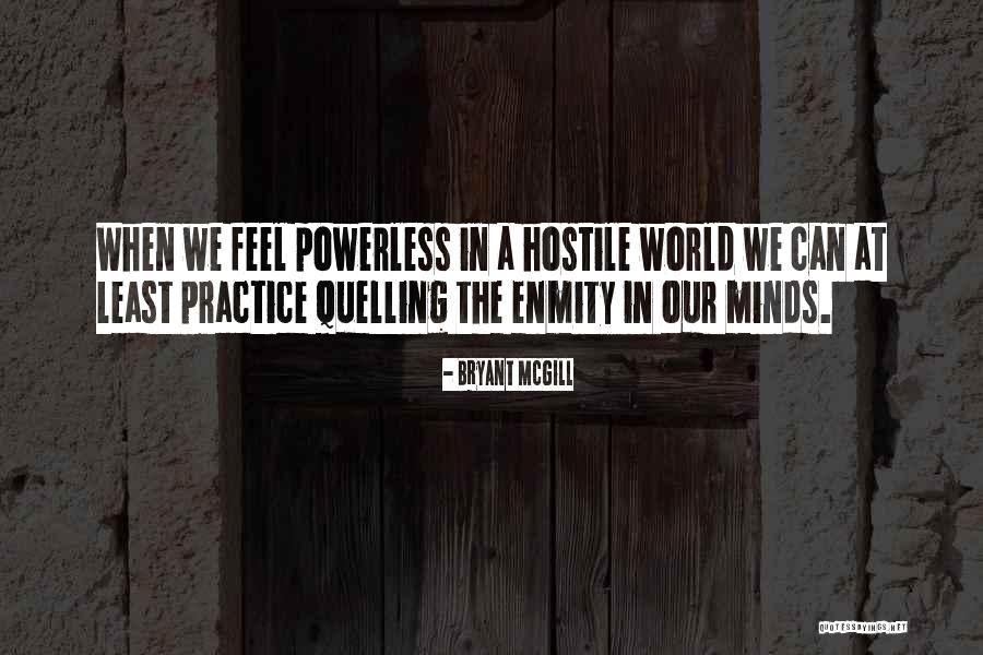 Quelling Quotes By Bryant McGill Quelling Quotes By Bryant McGill