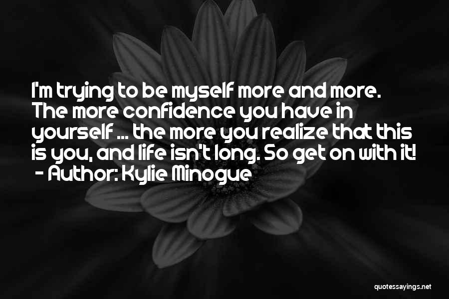 Quellor Quotes By Kylie Minogue